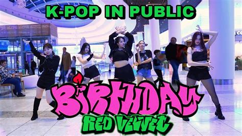 Kpop In Public One Take Red Velvet 레드벨벳 Birthday Dance Cover By Rrr Rollercoaster