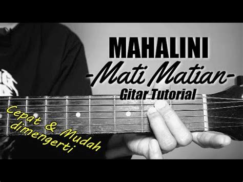 Gitar Tutorial Mahalini Mati Matian Mudah Cepat Dimengerti Untuk