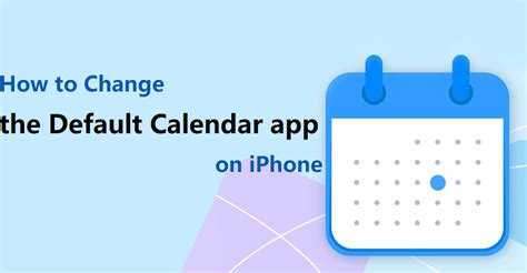 How To Change The Default Calendar On Your IPhone