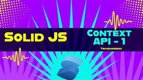 Context Api Part In Solid Js Solid Js Tutorials Part Youtube