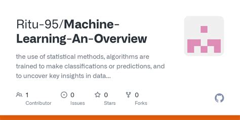 Github Ritu 95machine Learning An Overview The Use Of Statistical