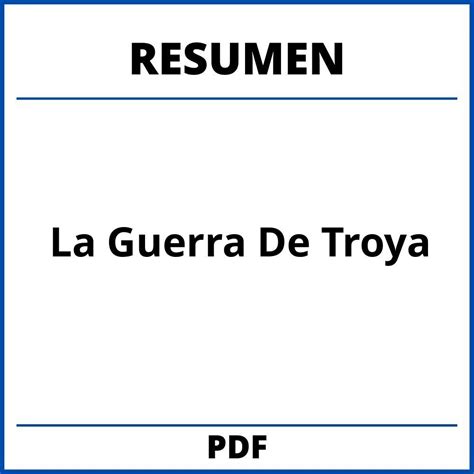 Resumen De La Guerra De Troya