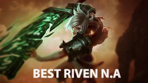 Best Riven Na Riven Vs Fiora Top Brna Riven Game Play Youtube