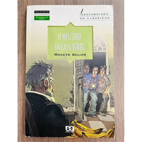 O Mistério Da Casa Verde - Livro: O Mistério da Casa Verde - Moacyr Sliar | Shopee Brasil