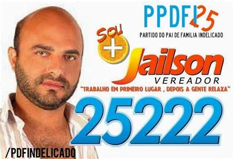 Vote No Pai De Familia Jailson Mendes Para Um Brasil Mais Delicioso