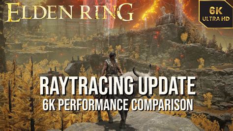 Elden Ring Raytracing Comparison Gameplay In 6K 6144x3240 RTX