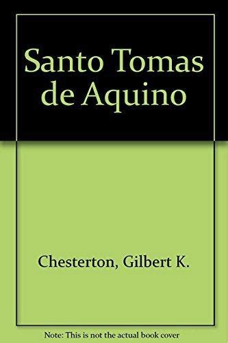 Santo Tomas De Aquino Resumen PDF G K Chesterton