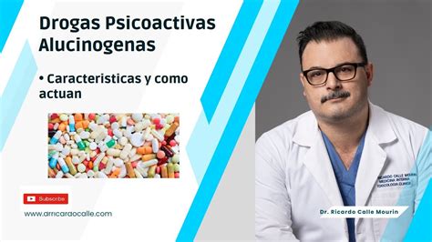 Drogas Alucinógenas Efectos Principales Y Forma De Acción Youtube