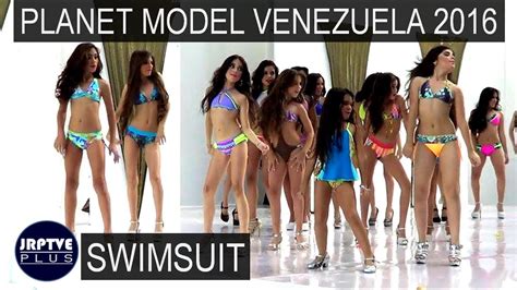 Swimsuit Of The Planet Model Venezuela Beauty Contest 2016 Part 2 Youtube