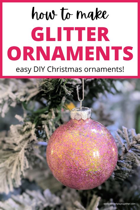 How To Make Diy Glitter Ornaments Live Well Play Together