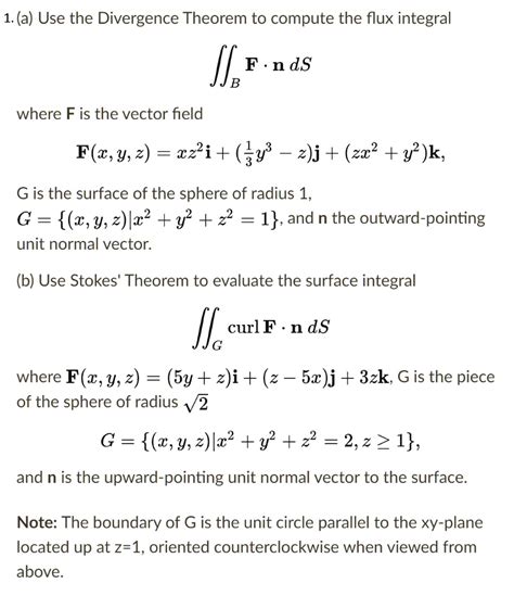 Solved A Use The Divergence Theorem To Compute The Flux Integral