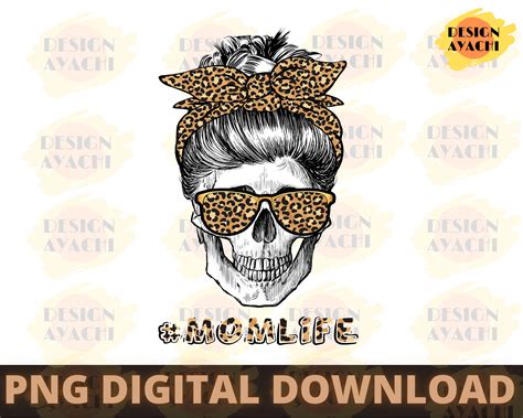 Mom Life PNG Mom Life Skull Png Leopard Mom Life Skull Messy Bun