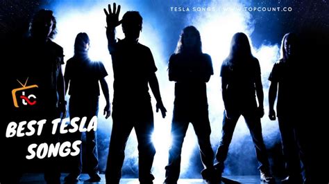 10 Best Tesla Songs of All Time