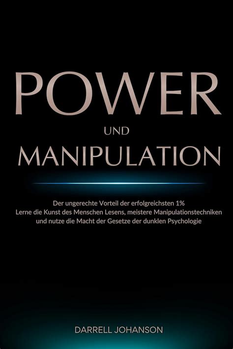 Power Und Manipulation Der Ungerechte Vorteil Der Erfolgreichsten