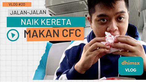 NAIK KERETA SAMBIL MAKAN CFC DhimsxVlog 20 YouTube