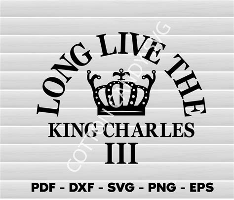 Coronation Day 2023, KING CHARLES SVG, King Charles Crown, King Charles Iii Svg, King Charles ...