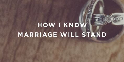 How I Know Marriage Will Stand True Woman Blog Revive Our Hearts