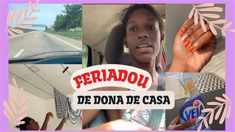 Minha Rotina De Dona De Casa Em Feriado Vlog Youtube