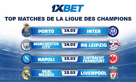 Aperçu Des Matchs De La Ligue Des Champions 1xbet Met En Avant Les