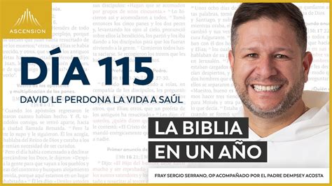 Día 115 David le perdona la vida a Saúl La Biblia en un Año con