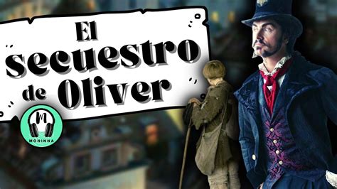 Oliver Twist El Secuestro De Oliver Capítulo 7 Charles Dickens Audiolibro Voz Humana