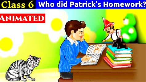 Who Did Patrick s Homework Class 6 English Chapter 1 हद म