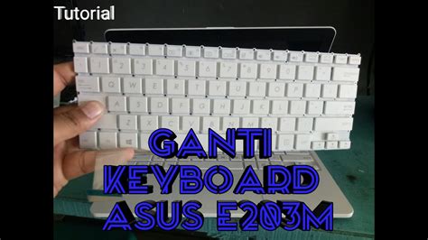 Cara Ganti Keyboard Laptop Asus E M Youtube