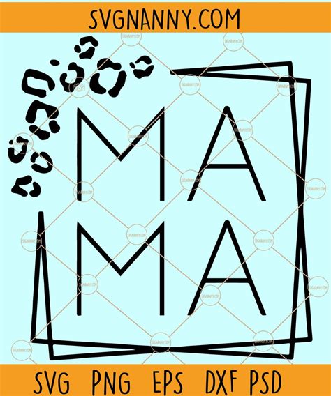 Leopard Mama Svg Cheetah Mom Svg Mama Square Svg Mama Png Mama