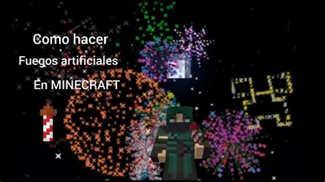 Como Hacer Fuegos Artificiales En Minecraft Pe Youtube