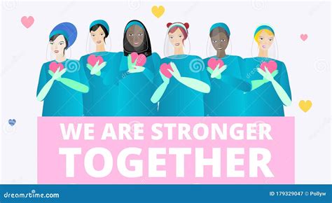 We Are Stronger Together Slogan With Diverse Women Doctors Nurses And