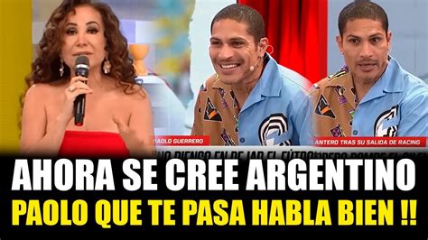 Janet Barboza Le Dice DESUBICADO A Paolo Guerrero Por Hablar Como