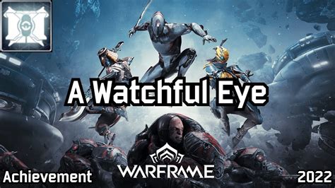 Warframe Steam In Game Achievement A Watchful Eye YouTube