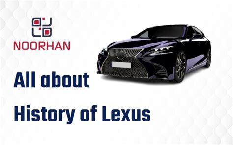 All about History of Lexus