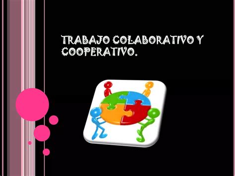 Trabajo Colaborativo Y Cooperativo Ppt