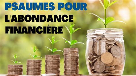 Prière pour l abondance financière Psaume pour attirer de l argent la