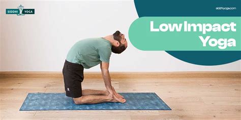 5 Reasons to Try Low Impact Yoga | Siddhi Yoga