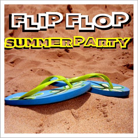 Flip Flop Summer Party Compilation de Vários intérpretes Spotify