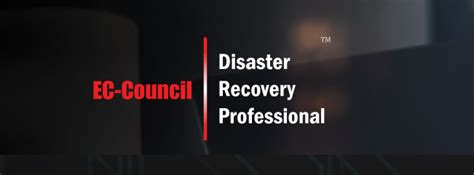 Ec Council Certified Disaster Recovery Professional Edrp