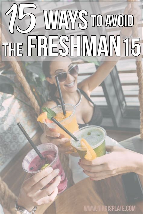 15 Ways To Avoid The Freshman 15 Nikkis Plate Blog