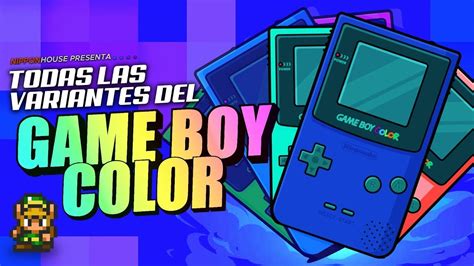 Game Boy Color Guia De Todas Las Variantes Conocidas Youtube