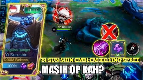 TOP GLOBAL YI SUN SHIN GAMEPLAY 2022 DENGAN EMBLEM KILLING SPREE