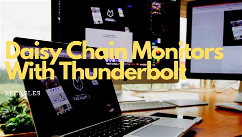 How To Daisy Chain Monitors with Thunderbolt Cables