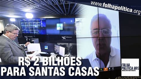 Aprovado Repasse De R 2 Bilhões Para Santas Casas E Hospitais