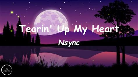 Nsync Tearin Up My Heart Lyrics Youtube