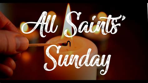 All Saints Sunday November Livestream Worship Event Youtube