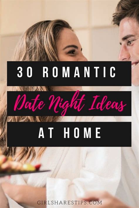 30 Best Date Night Ideas At Home Every Couple Should Try Romantic Date Night Ideas Things To