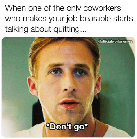 40 Unfortunately Relatable Work Memes for Cubicle Jockeys Working 9-5