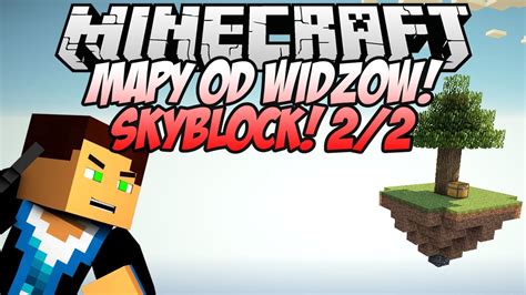 Minecraft Mapy Od Widz W Skyblock Youtube