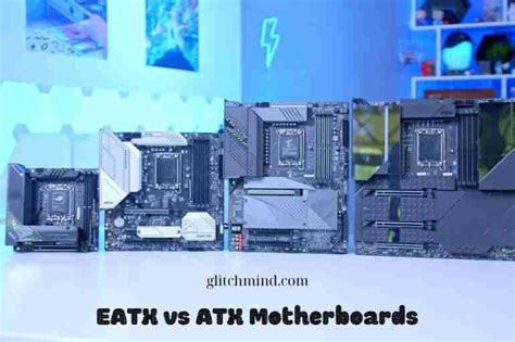 EATX vs ATX Motherboards: What Is Better?