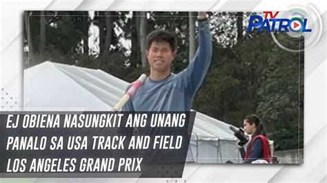 Ej Obiena Nasungkit Ang Unang Panalo Sa Usa Track And Field Los Angeles